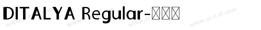 DITALYA Regular字体转换